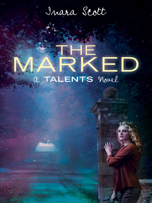 Title details for The Marked by Inara Scott - Available